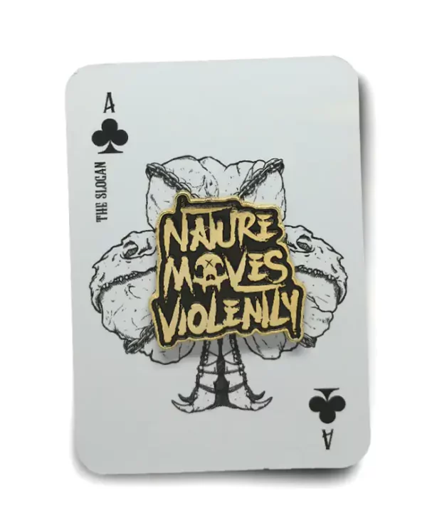 Bear Knuckle Nature Moves Violently Slogan Gold Edition Die Struck Enamel Pin By Anthony Respect